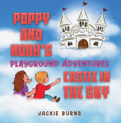 Poppy And Noah's Playground Adventures - Castle In The Sky